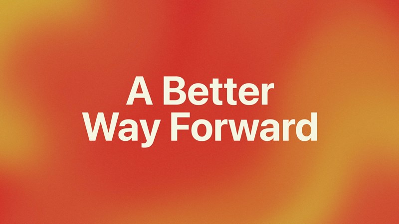 A Better Way Forward