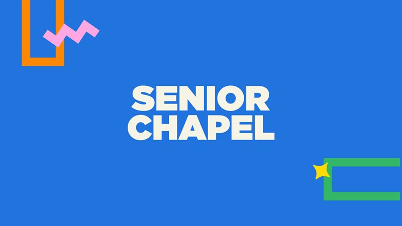 Senior Chapel