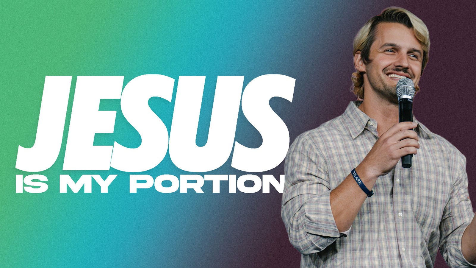 Ark Message – Jesus Is My Portion